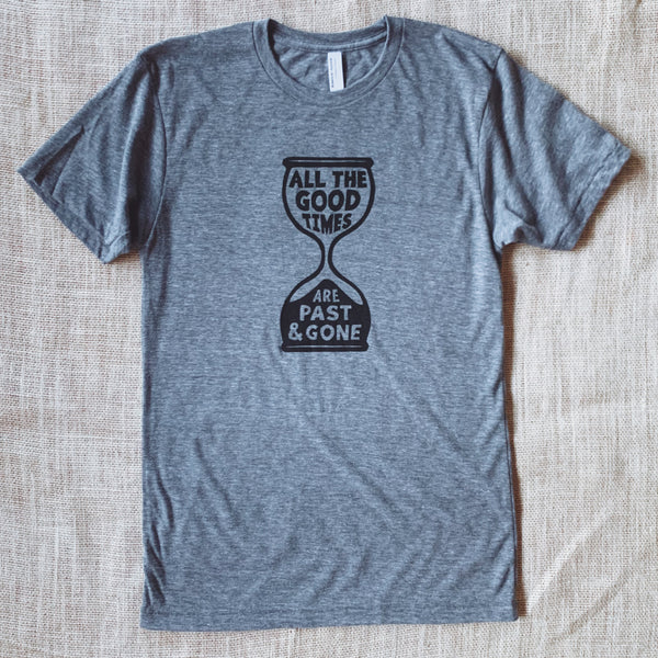 All The Good Times Tee